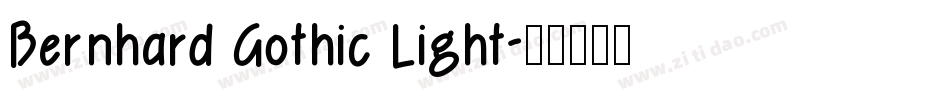Bernhard Gothic Light字体转换